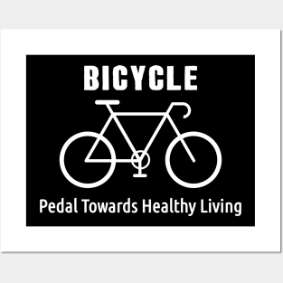 creative quote Bicycle: Pedal Towards Healthy Living Posters and Art